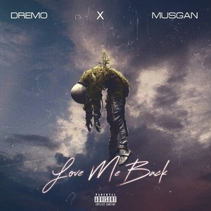 Love Me Back (Explicit)