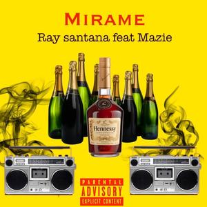 Mirame (feat. mazie) [Explicit]