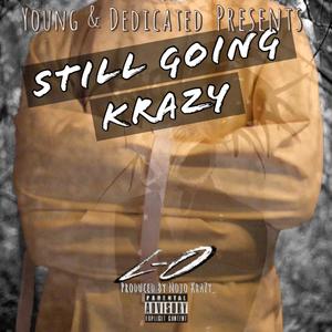 Still Going Krazy (Explicit)