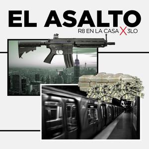 El Asalto(feat. 3lo) (3lo Remix)