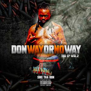 DONWAYORNOWAY (Explicit)