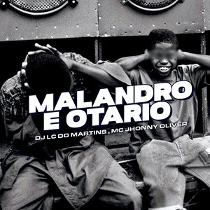 Malandro e Otario (Explicit)