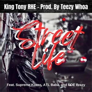 Street Life (feat. Supreme Kuzzo, ATL Baba & FOE Brazy) [Explicit]