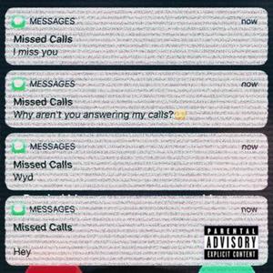 SO MANY MISSED CALLS (Explicit)