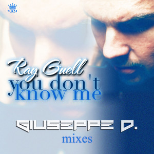 You Don't Know Me (Giuseppe D. Mixes)