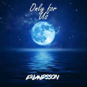 Only For Us (Radio Edit|Explicit)