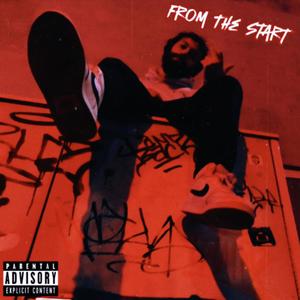 From The Start (Explicit)