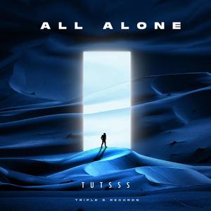 Tutsss - All Alone