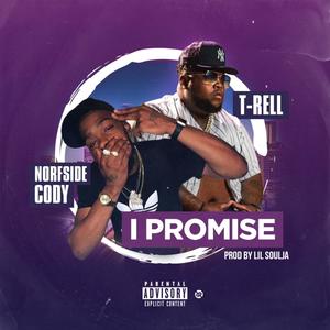 I Promise(feat. T Rell) (Explicit)