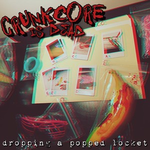 crunkcore is DEAD (Explicit)