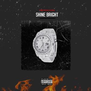 Shine Bright (feat. Cj Glo) (Explicit)
