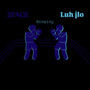 Rivalry (feat. Luh Jlo) (Explicit)