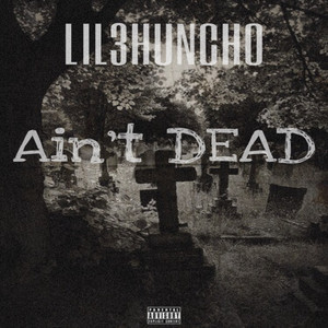 Ain't Dead (Explicit)