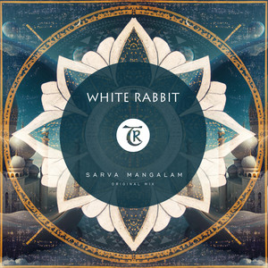 White Rabbit - Sarva Mangalam