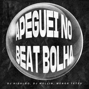 Apeguei No Beat Bolha (Explicit)