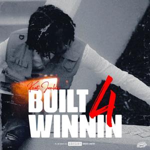 Built 4 Winnin (Explicit)