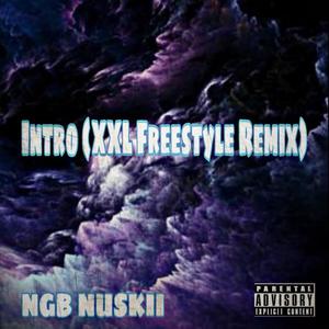 Intro (XXL Freestyle Remix|Explicit)