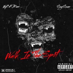 Walk In The Spot (feat. SaySwae) [Explicit]