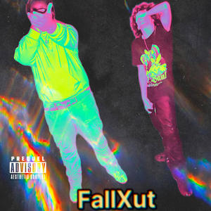 FallXut (feat. Crashout Tk) (Explicit)