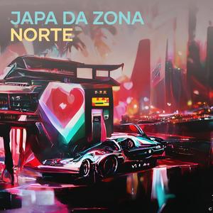 Japa da  zona Norte