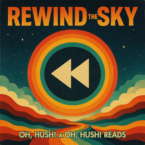 Rewind The Sky (Inspired by The Memory Collectors)