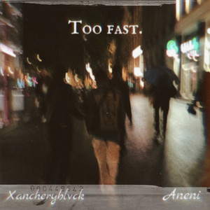 Too Fast (Explicit)