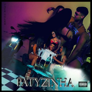 PATYZINHA (Explicit)