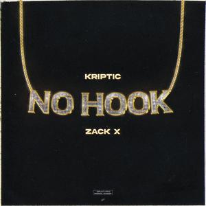 No Hook (feat. Zack X) [Explicit]