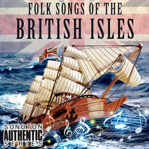 Folk Songs of the British Isles (Explicit)