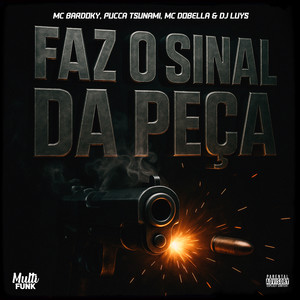 Faz o Sinal da Peça (Explicit)