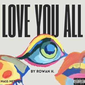 love you all (Explicit)