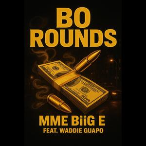 Bo Rounds (feat. Waddie Guapo) (Explicit)