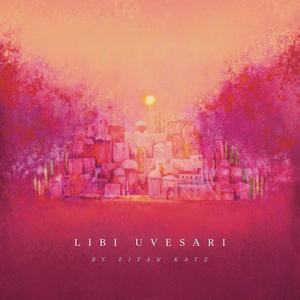 Libi Uvesari (feat. Eitan Katz)