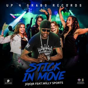 Stick In Move (feat. Willy Sports)