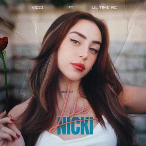 LIKE NICKI (feat. Lil Time RC)