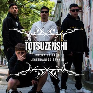 Totsuzenshi (feat. Legendarios Sannin & Cerberus96) (Explicit)