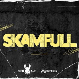 SKAMFULL