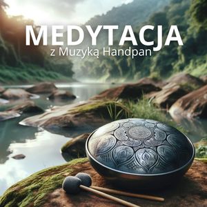 Medytacja z Muzyką Handpan