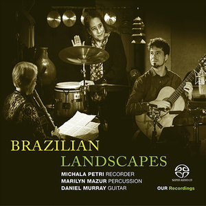 Arrangements for Recorder, Guitar and Percussion (Brazilian Landscapes) [Petri, M. Mazur, D. Murray]