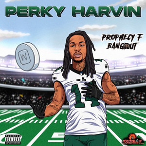 Perky Harvin (Explicit)