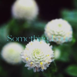 Something Four (feat. 遥愛, Mew & CYBER DIVA)