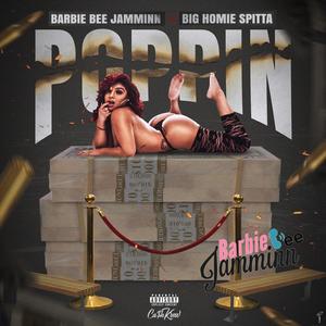 Poppin (feat. Big Homie Spitta) (Explicit)