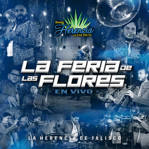 La Feria De Las Flores (En Vivo)