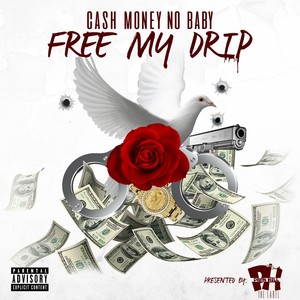 Free My Drip (Explicit)