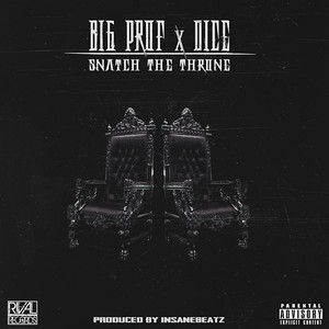 Snatch the Throne (feat. Dice)