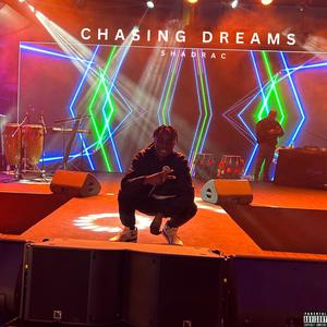 Chasing Dreams (Explicit)