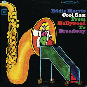 Cool Sax From Hollywood To Broadway