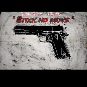 Stixk nd Move (feat. 10kday) (Explicit)