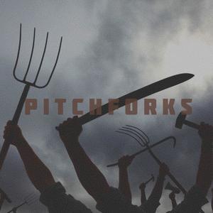 PITCHFORKS (Explicit)