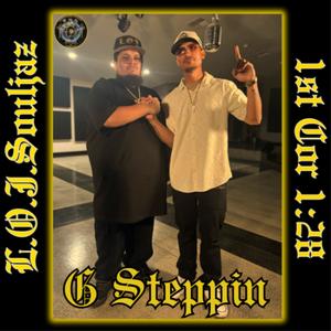 G Steppin (feat. L.O.J. Honor)
